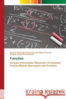 Funções Vieira Garcês Ribeiro Gomes, Cristina A. 9786202185592 Novas Edicioes Academicas - książka