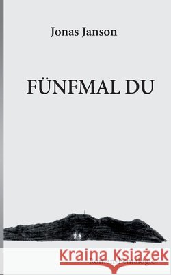Fünfmal Du Jonas Janson 9783748125099 Books on Demand - książka