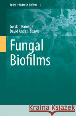 Fungal Biofilms Gordon Ramage David Andes 9783031933141 Springer - książka