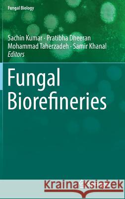 Fungal Biorefineries  9783319903781 Springer - książka