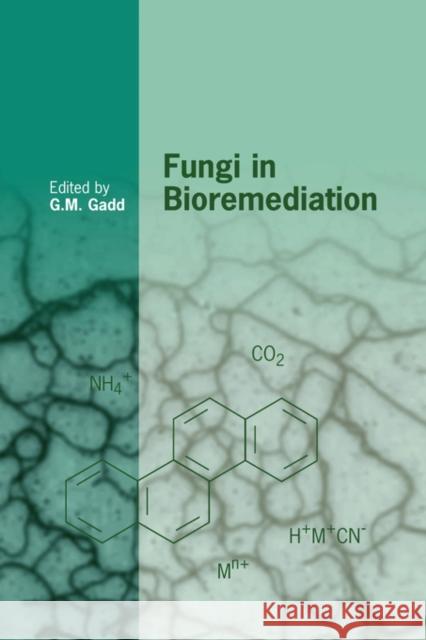 Fungi in Bioremediation G. M. Gadd 9780521781190 Cambridge University Press - książka