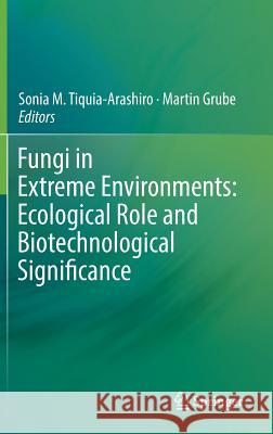 Fungi in Extreme Environments: Ecological Role and Biotechnological Significance  9783030190293 Springer - książka