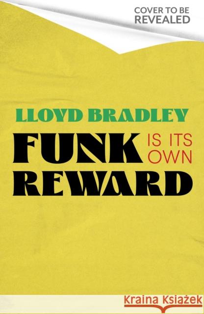 Funk is its Own Reward Lloyd Bradley 9781472123411 Little, Brown Book Group - książka