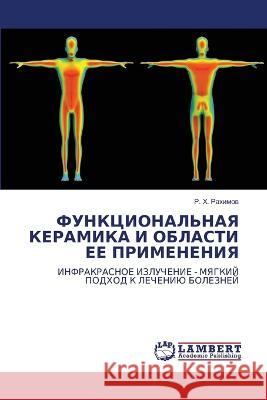 FUNKCIONAL'NAYa KERAMIKA I OBLASTI EE PRIMENENIYa Rahimow, R. H. 9786206156147 LAP Lambert Academic Publishing - książka