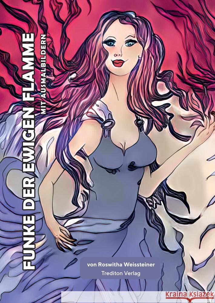 Funke der ewigen Flamme Weissteiner, Roswitha 9783347953208 tredition - książka