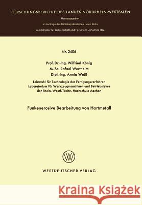 Funkenerosive Bearbeitung Von Hartmetall Wilfried Konig 9783531024066 Springer - książka