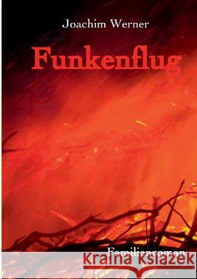 Funkenflug Joachim Werner 9783744821278 Books on Demand - książka