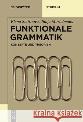 Funktionale Grammatik Smirnova, Elena 9783110208474 Walter de Gruyter - książka
