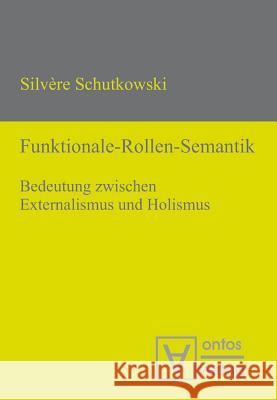 Funktionale-Rollen-Semantik Silvère Schutkowski 9783110319378 De Gruyter - książka