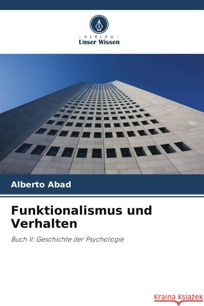 Funktionalismus und Verhalten Abad, Alberto 9786206443384 Verlag Unser Wissen - książka