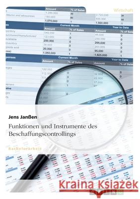 Funktionen und Instrumente des Beschaffungscontrollings Jens Janssen 9783656312291 Grin Verlag - książka