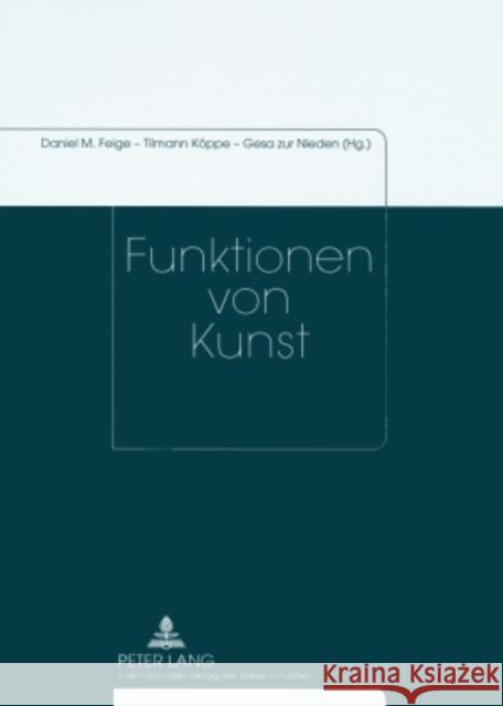 Funktionen Von Kunst Köppe, Tilmann 9783631578384 Peter Lang Gmbh, Internationaler Verlag Der W - książka