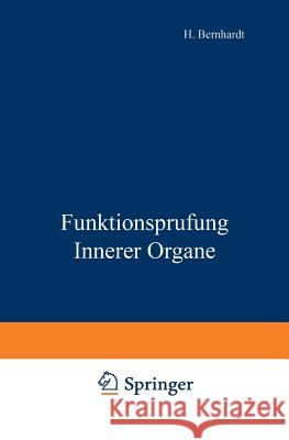 Funktionsprufung Innerer Organe H. Berhardt K. Glassner L. R. Grote 9783642891540 Springer - książka