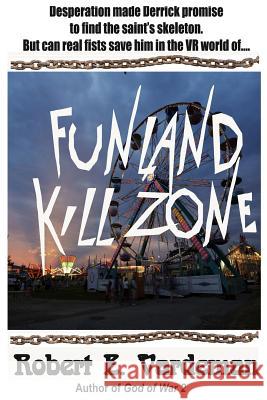 Funland Kill Zone: Virtual Reality Private Investigator Robert E. Vardeman 9781794247017 Independently Published - książka