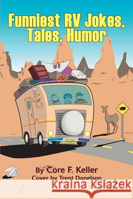 Funniest RV Jokes, Tales, Humor Ruth Rockefeller 9780595263714 Writers Club Press - książka