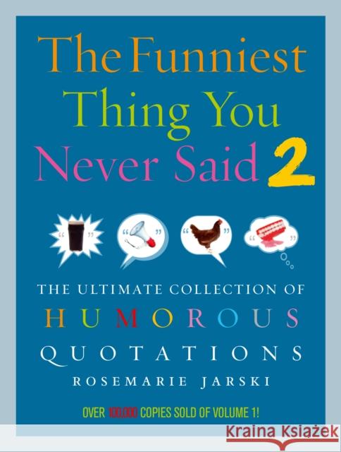 Funniest Thing You Never Said 2 Rosemarie Jarski 9780091924515  - książka