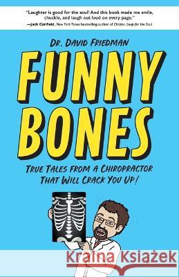 Funny Bones Dr David Friedman 9781632996176 River Grove Books - książka