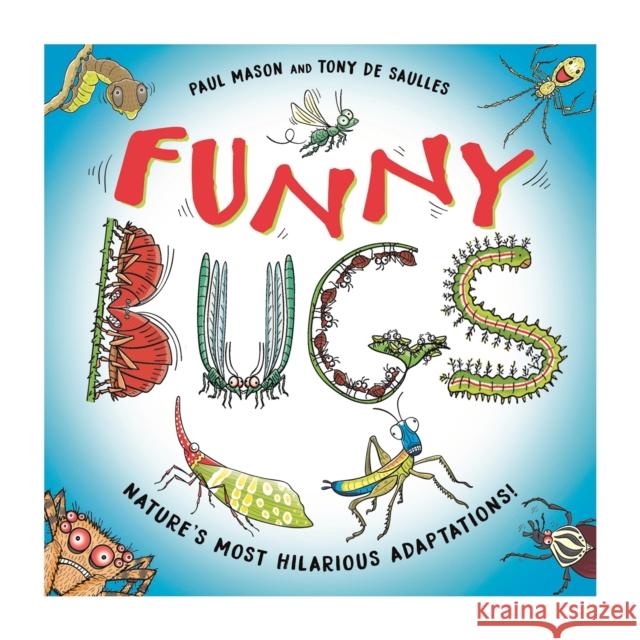 Funny Bugs: Laugh-out-loud nature facts! Paul Mason 9781526322296 Hachette Children's Group - książka