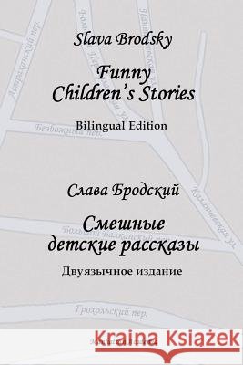 Funny Children's Stories: Bilingual Edition Slava Brodsky 9781936581023 Manhattan Academia - książka