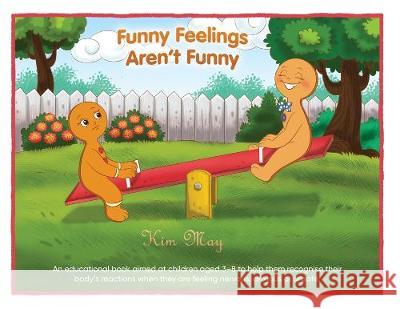 Funny Feelings Aren't Funny Kim May 9780648474005 Inglis, Kim - książka