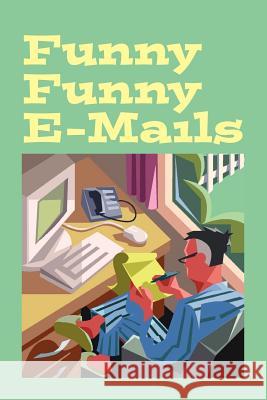 Funny Funny E-Mails Bell, Walter 9781425105921 Trafford Publishing - książka