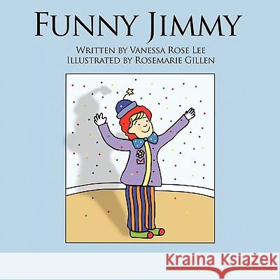 Funny Jimmy Vanessa Rose Lee 9781456723477 Authorhouse - książka