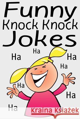 Funny Knock Knock Jokes Aimee Johnson 9781482531138 Createspace - książka