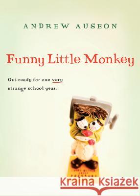 Funny Little Monkey Andrew Auseon 9780152054137 Harcourt Paperbacks - książka