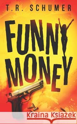 Funny Money T. R. Schumer 9789769603165 T. R. Schumer - książka