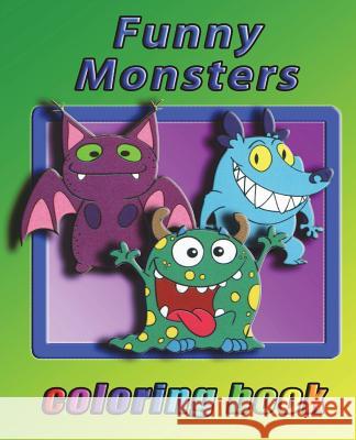 Funny Monsters: Coloring book for all ages Cross, Alex 9781722276997 Createspace Independent Publishing Platform - książka