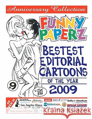 FUNNY PAPERZ #9 - Bestest Editorial Cartoons of the Year - 2009 King, Joe 9781456424039 Createspace - książka