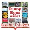 Funny Signs Volume 3 Mark Whitley 9781855683884 Country Publications Ltd