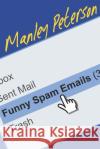 Funny Spam Emails Manley Peterson 9781973517559 Independently Published