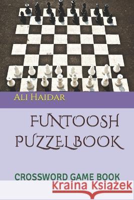 Funtoosh Puzzel Book: Crossword Game Book Noor Saba Ali Haidar  9798362249489 Independently Published - książka