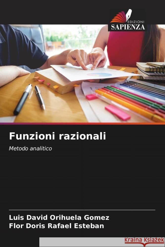 Funzioni razionali Orihuela Gomez, Luis David, Rafael Esteban, Flor Doris 9786205090305 Edizioni Sapienza - książka