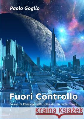 Fuori Controllo Paolo Goglio 9781291637045 Lulu.com - książka