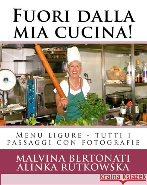 Fuori dalla mia cucina! Bertonati, Malvina 9781466320123 Createspace - książka