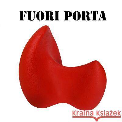 Fuori Porta Domenico Cornacchione, Laura Giovanna Bevione 9780244000363 Lulu.com - książka