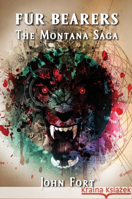 Fur Bearers: The Montana Saga John Fort 9781959770695 Calumet Editions - książka