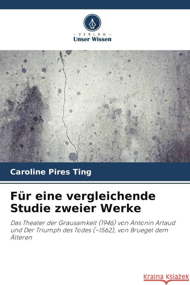 Fur eine vergleichende Studie zweier Werke Caroline Pires Ting   9786206231332 Verlag Unser Wissen - książka