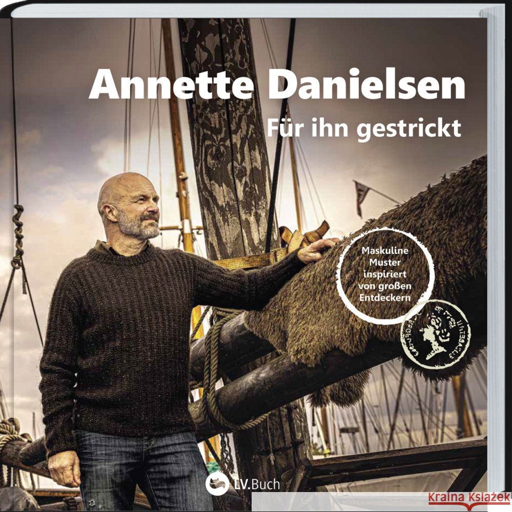 Für ihn gestrickt Danielsen, Annette 9783784358161 Landwirtschaftsverlag - książka