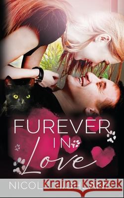 Furever in Love Nicole Highland 9781091497382 Independently Published - książka