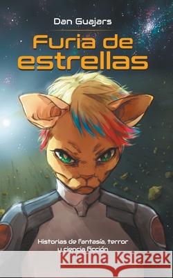 Furia de Estrellas Guajars Dan Guajars 9798201008246 Draft2Digital - książka