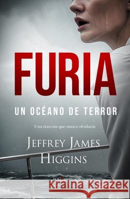 Furia. Un Oc?ano de Terror James Higgins 9788411316217 Almuzara - książka