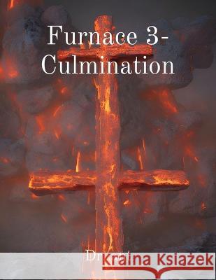 Furnace 3- Culmination Anthony T Vento   9781088227596 IngramSpark - książka
