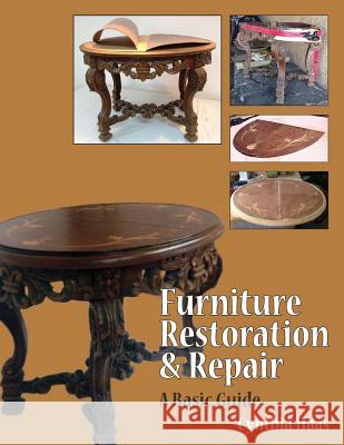Furniture Restoration and Repair MS Cynthia L. Haas 9781491018491 Createspace - książka