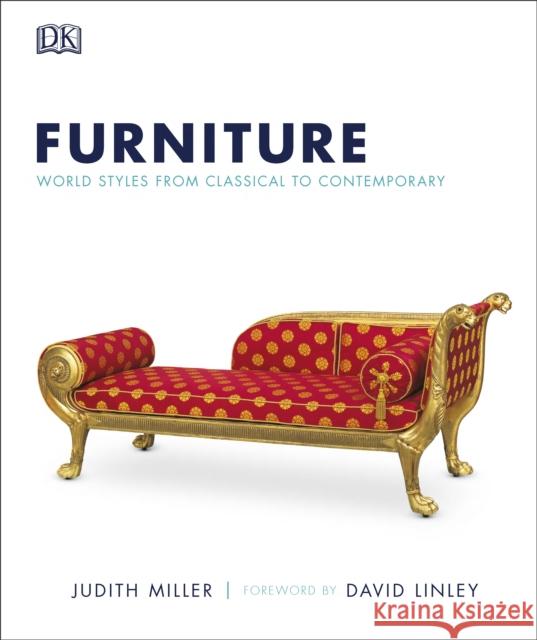 Furniture: World Styles From Classical to Contemporary Judith Miller, David Linley 9781405358002 Dorling Kindersley Ltd - książka