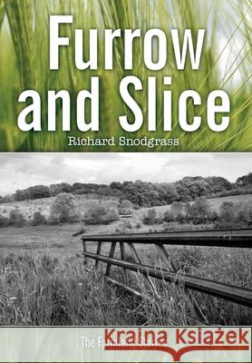 Furrow and Slice Richard Snodgrass 9780999770054 Calling Crow Press - książka