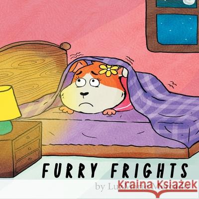 Furry Frights Luzmarie Mercado 9781716359347 Luzmarie Isabel Mercado - książka