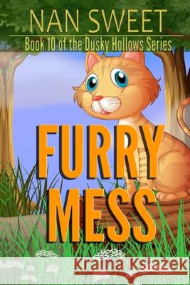 Furry Mess Nan Sweet 9781726024884 Createspace Independent Publishing Platform - książka